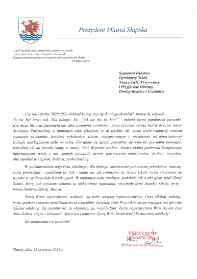 Na zdjęciu widać życzenia Pani Krystyny Danileckiej-Wojewódzkiej - Prezydenta Miasta Słupska skierowane do Dyrektorów Szkół, Nauczycieli, Pracowników i Przyjaciół Oświaty oraz Rodziców i Uczniów z okazji zakończenia roku szkolnego.